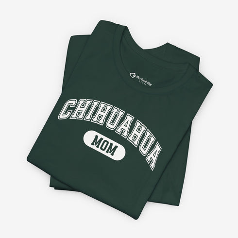 Chihuahua Mom T-Shirt -  Chihuahua Shirt for Women
